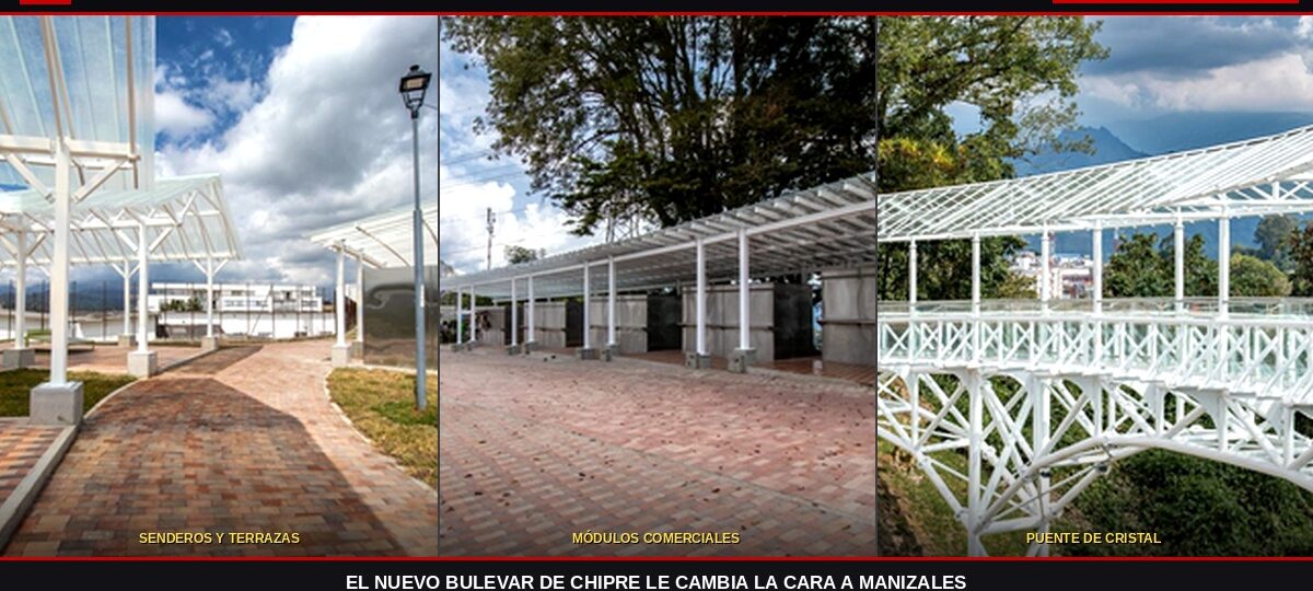 Chipre renace: el nuevo bulevar de Manizales tiene Puente de Cristal, 54 módulos y 18 mil millones invertidos